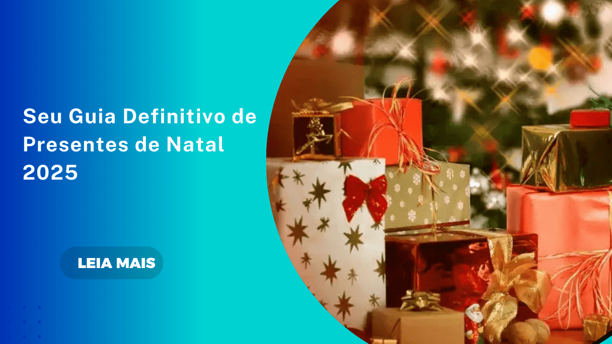 Seu Guia Definitivo de Presentes de Natal 2025 - ARZOPA/BR