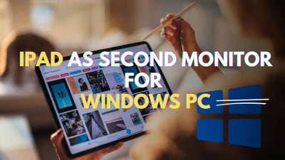 iPad como Monitor Secundário para Windows: O Melhor Guia de Configuração